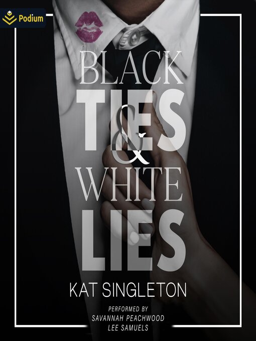 Title details for Black Ties and White Lies by Kat Singleton - Wait list